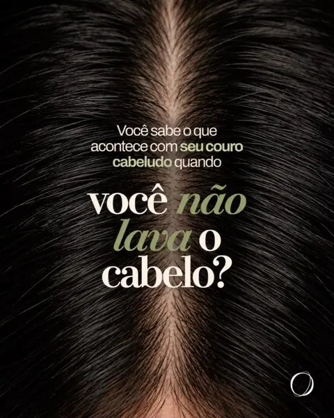 Você sabe o que acontece com seu couro cabeludo quando você não lava o cabelo?
